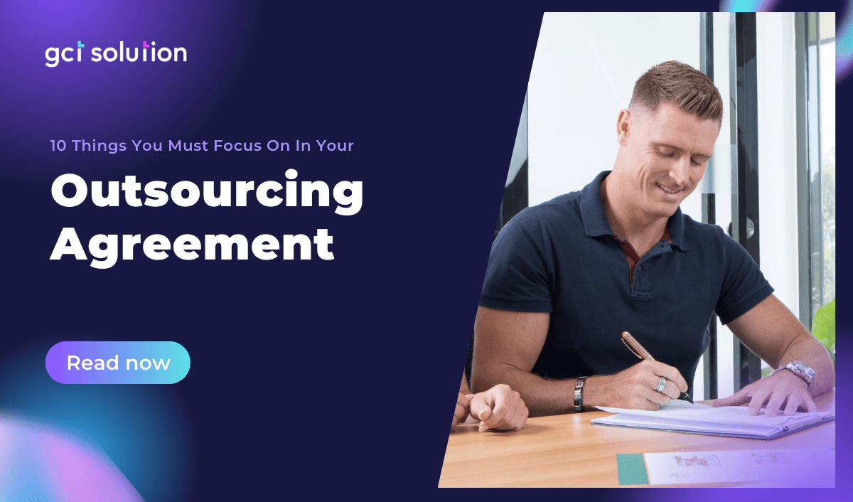 gct solution 10 things in your it outsourcing agreement