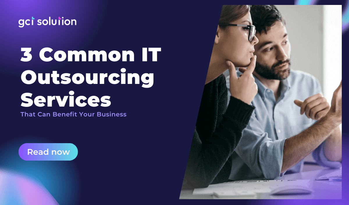 gct solution 3 common IT outsourcing services