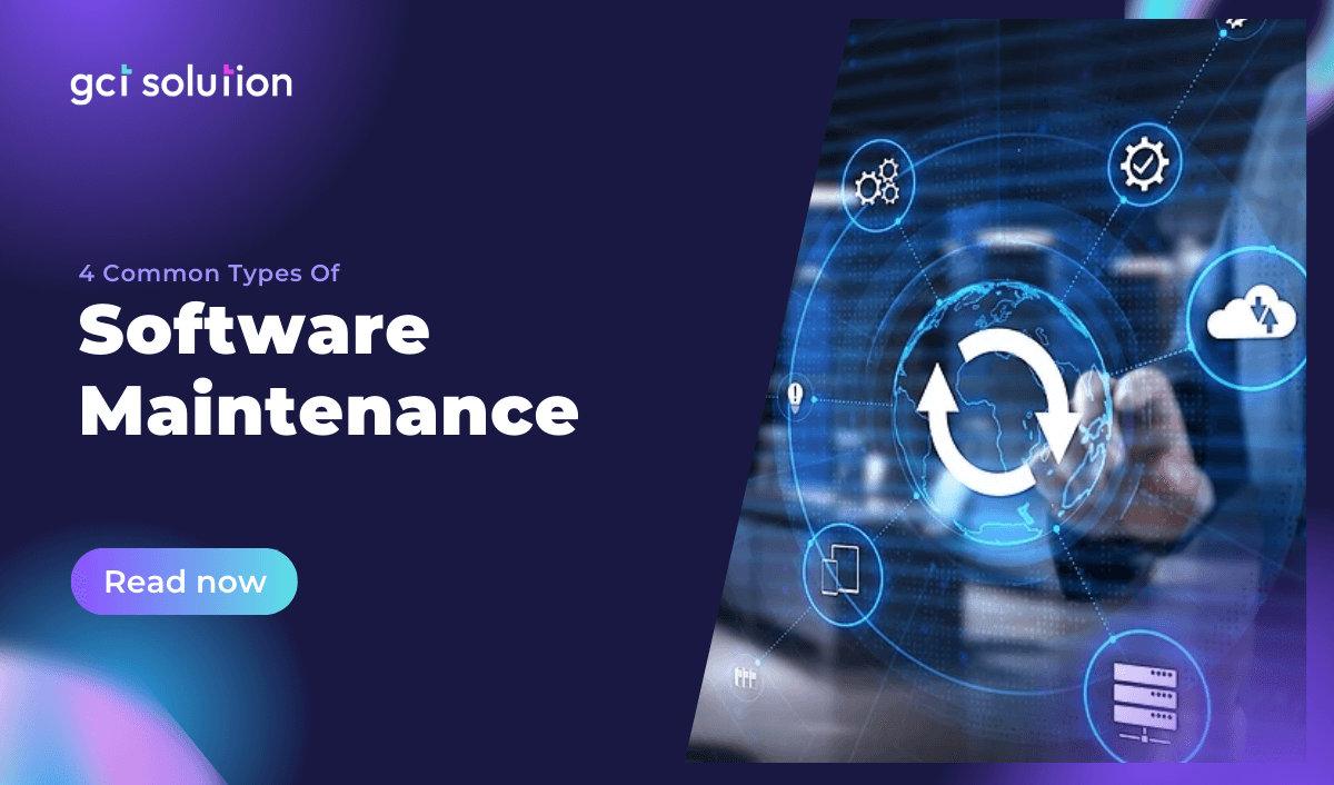 gct solution 4 common types of software maintenance