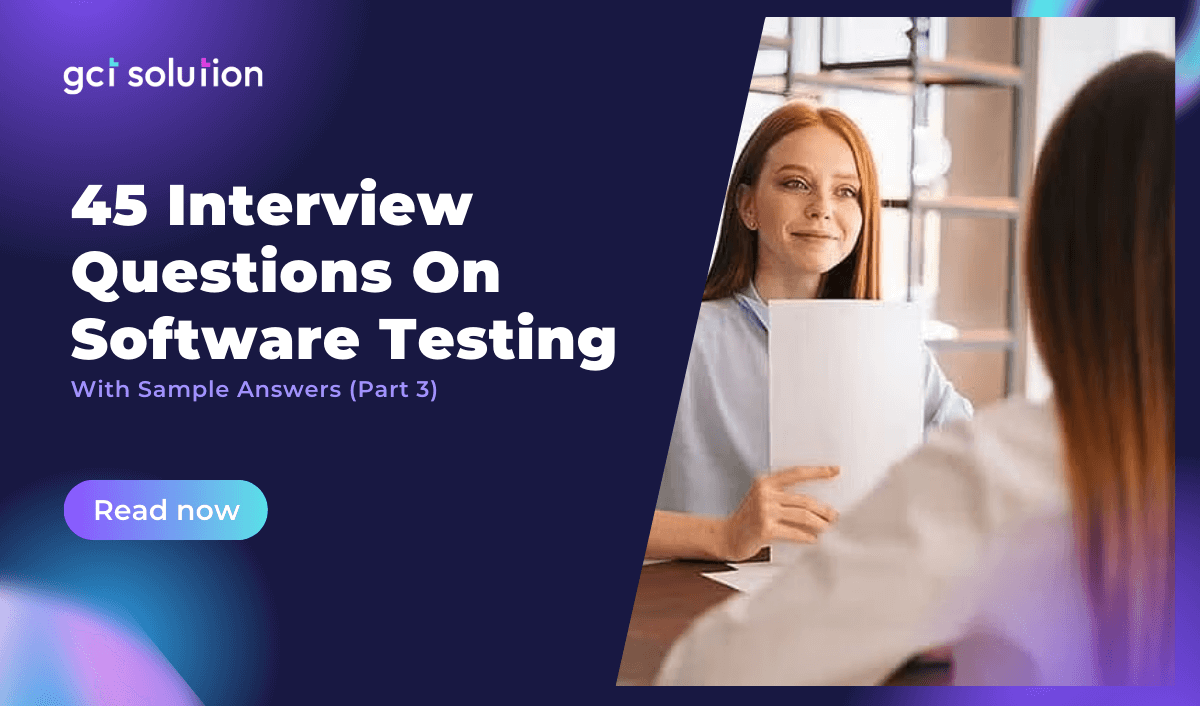 gct solution 45 questions software testing interview p3