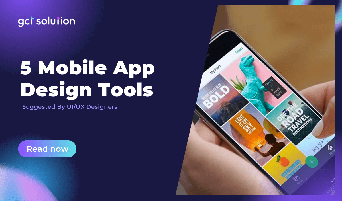 gct solution 5 mobile app design tools ui ux designers used
