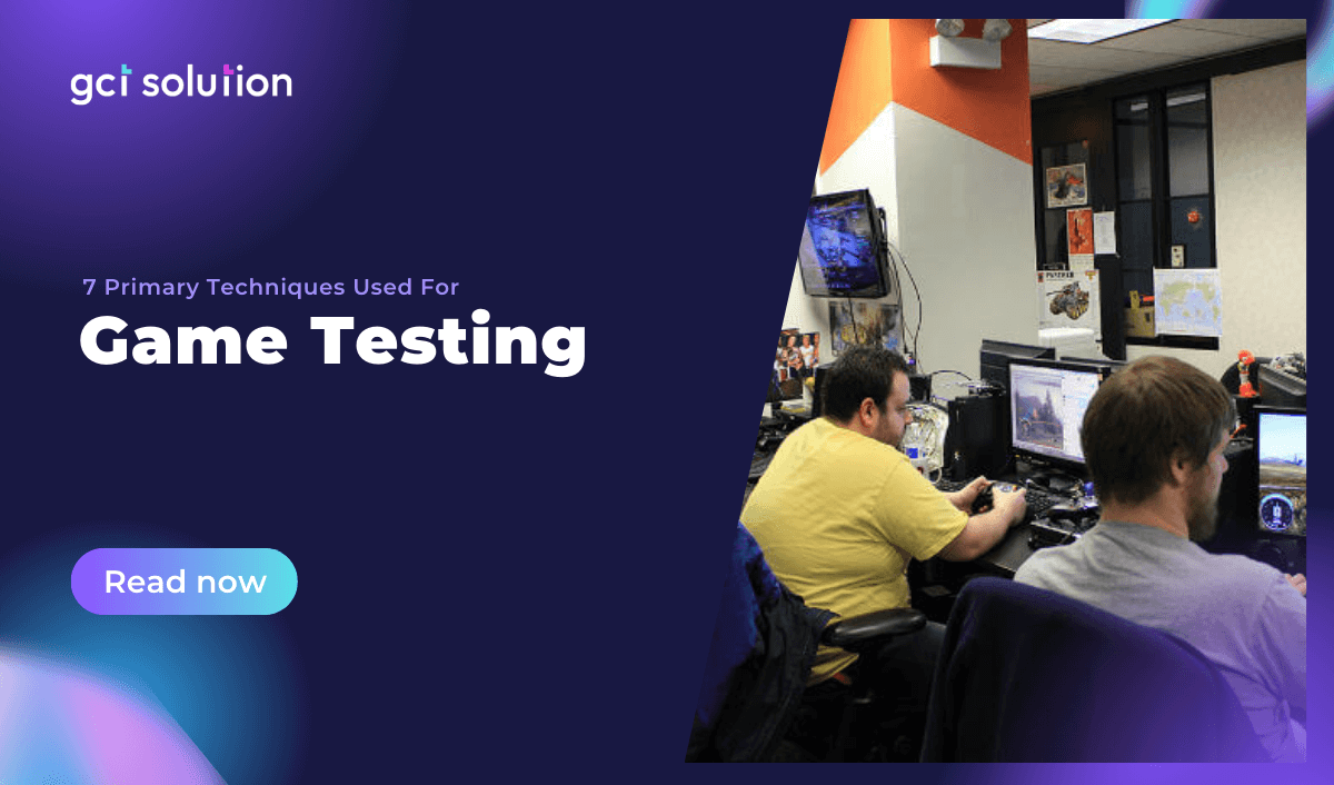 gct solution 7 techniques for game testing