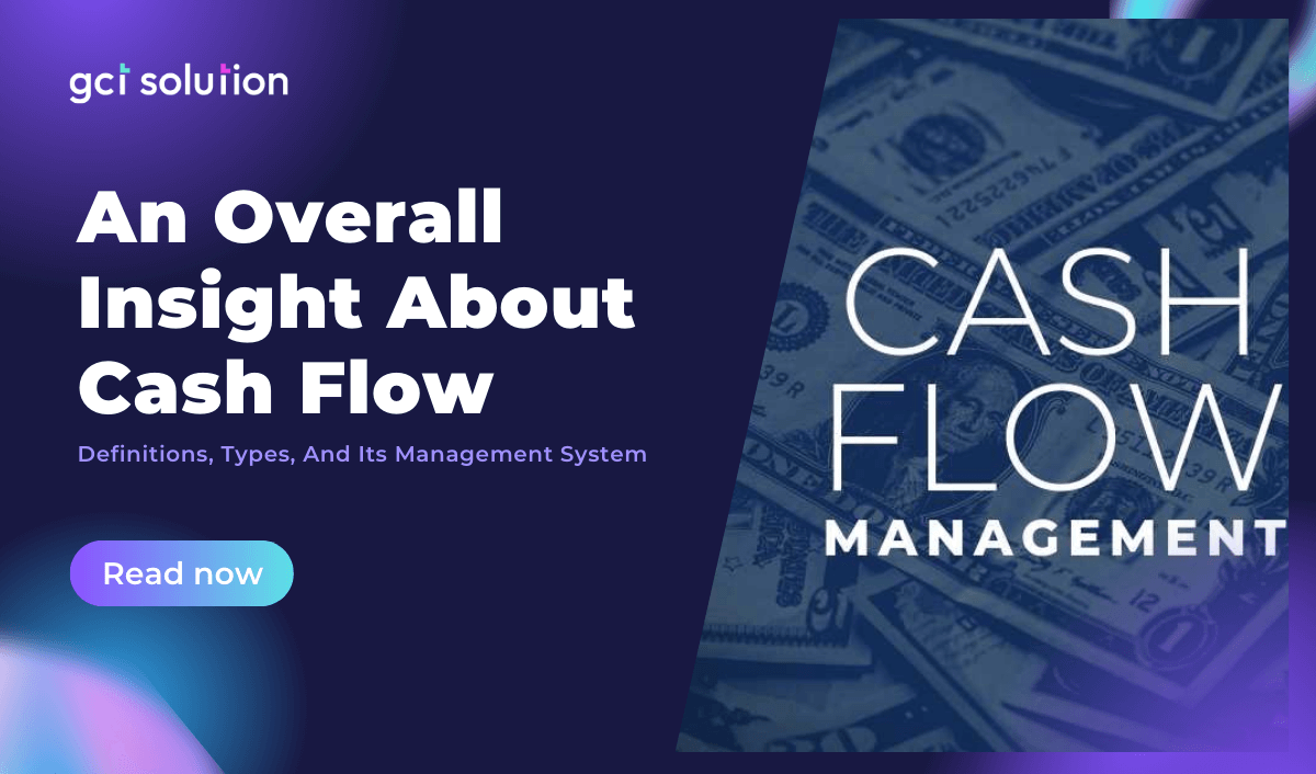 gct solution an overall insight about cash flow