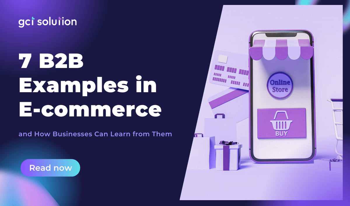 gct solution b2b examples in e commerce