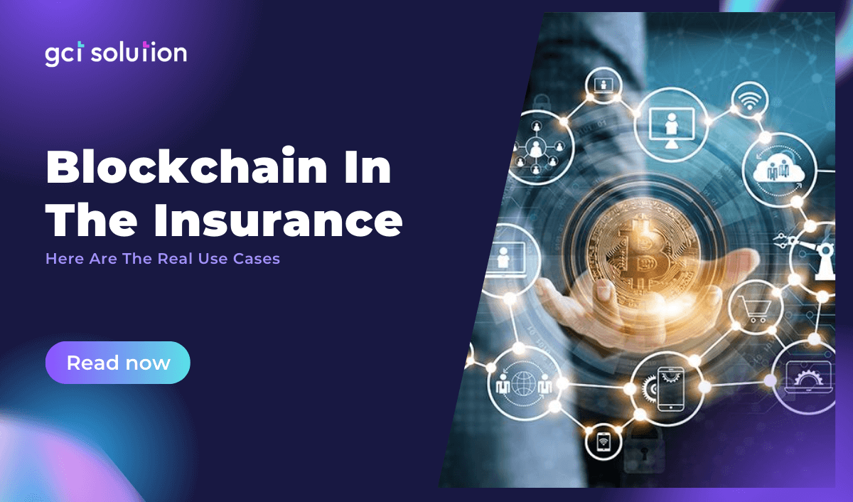 gct solution blockchain in the insurance