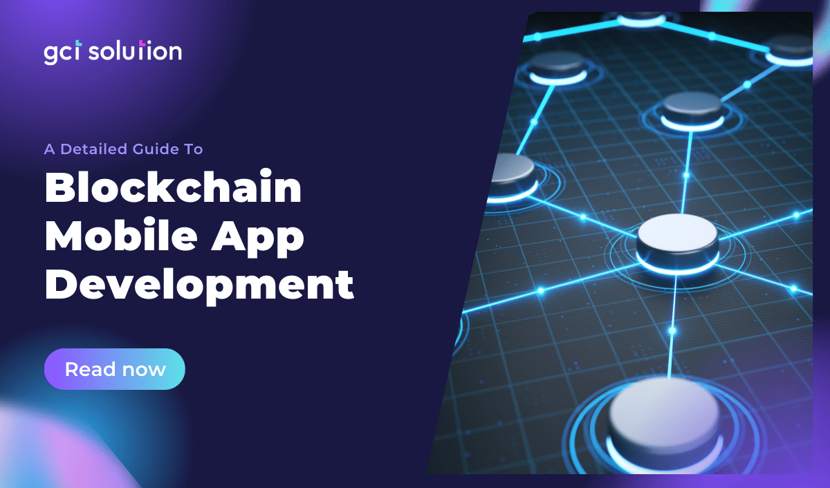 gct solution blockchain mobile app development