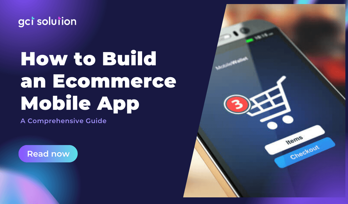gct solution build ecommerce mobile app