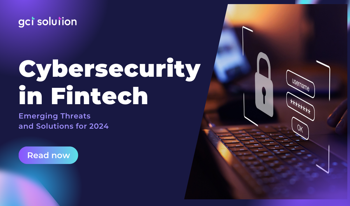 gct solution cybersecurity in fintech