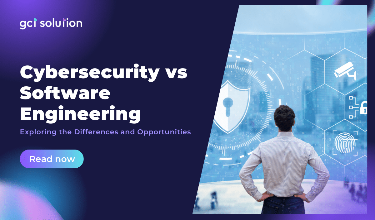 gct solution cybersecurity vs software engineering