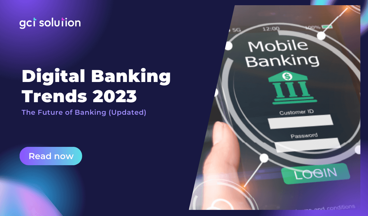 gct solution digital banking trends 2023