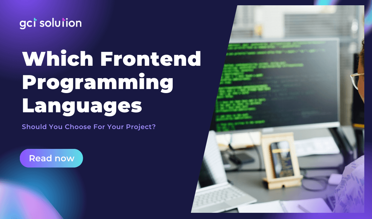 gct solution frontend programming languages for your project