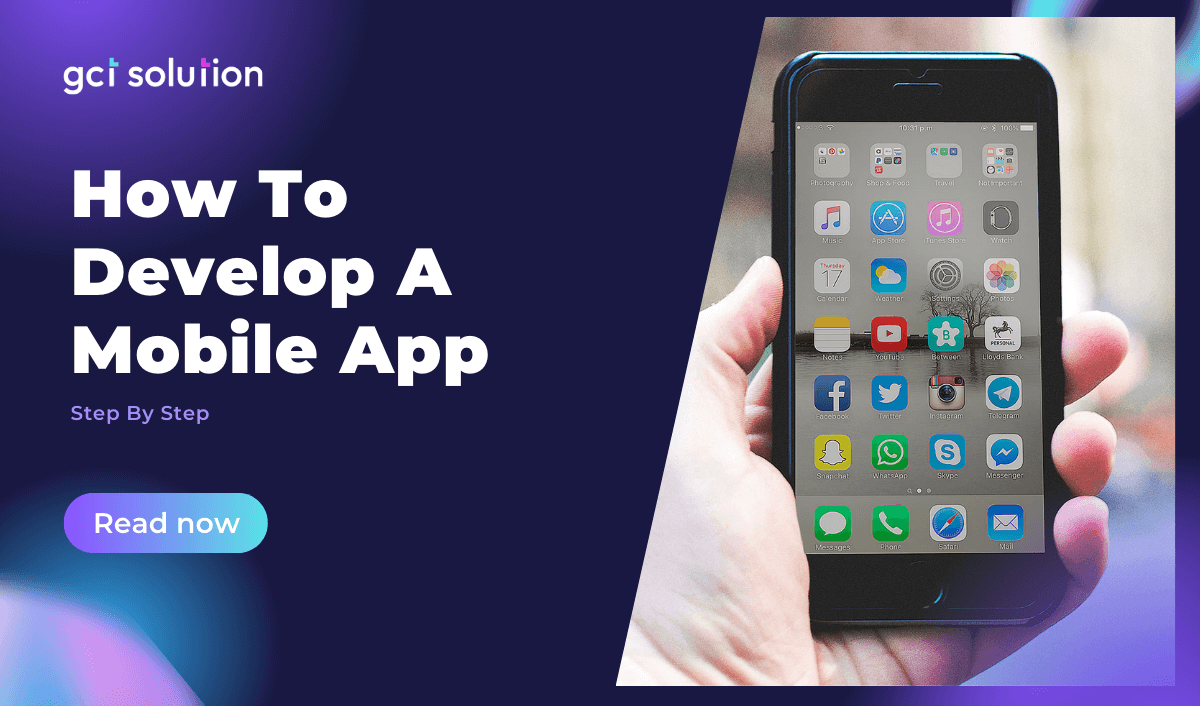gct solution how to develop a mobile app step by step