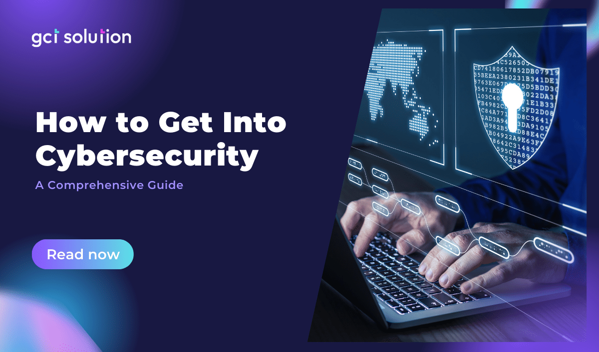 gct solution how to get into cybersecurity