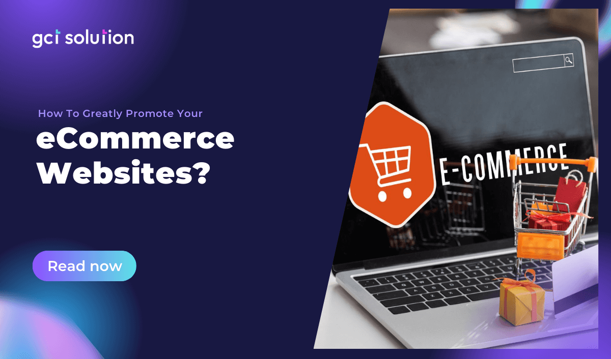 gct solution how to promote ecommerce websites