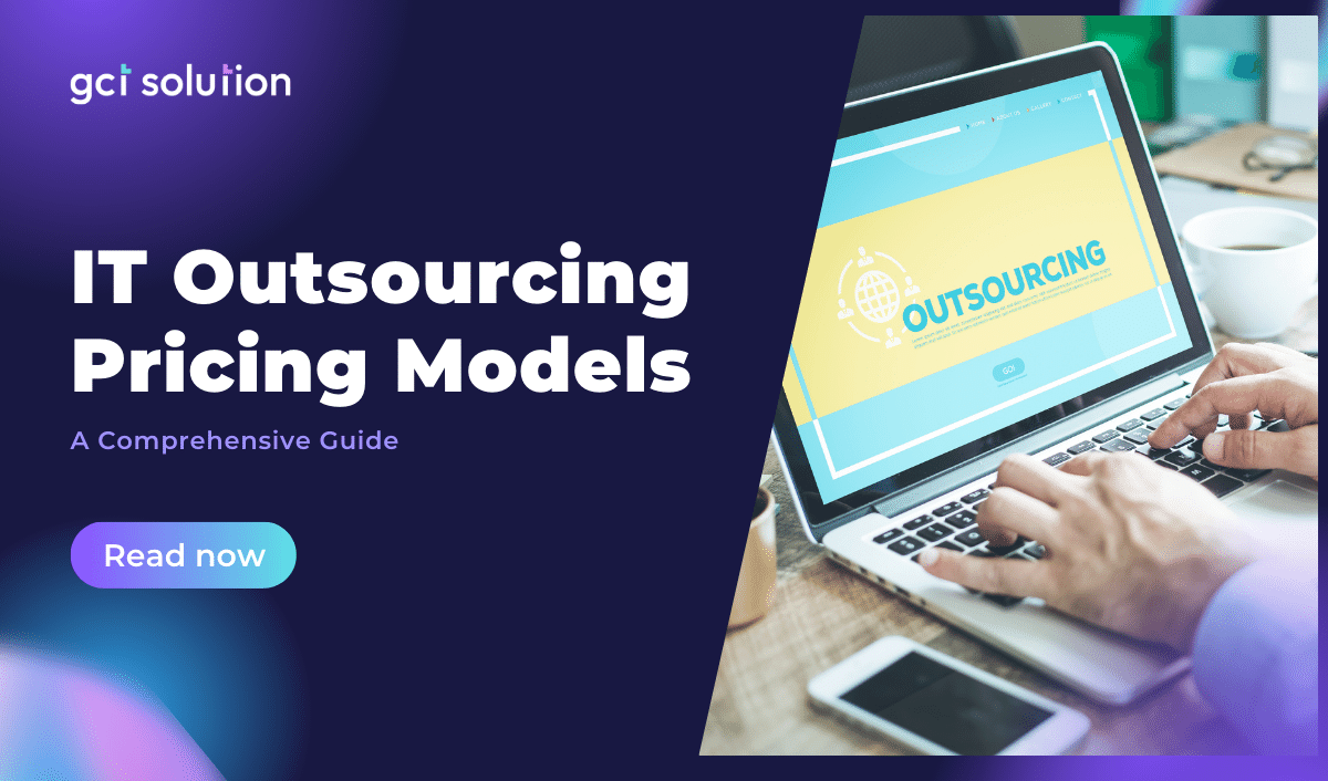 gct solution it outsourcing pricing models