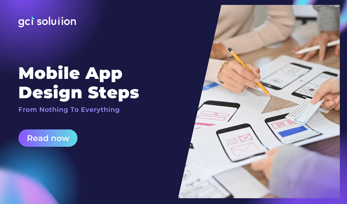 gct solution mobile app design steps