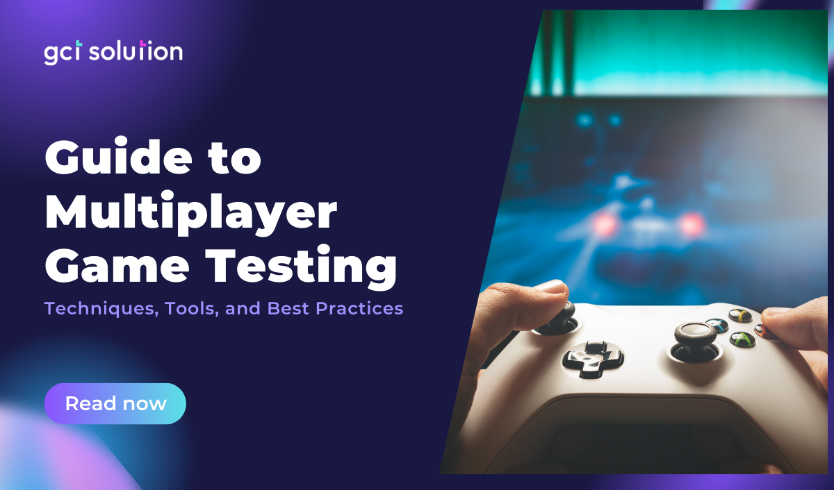 gct solution multiplayer game testing