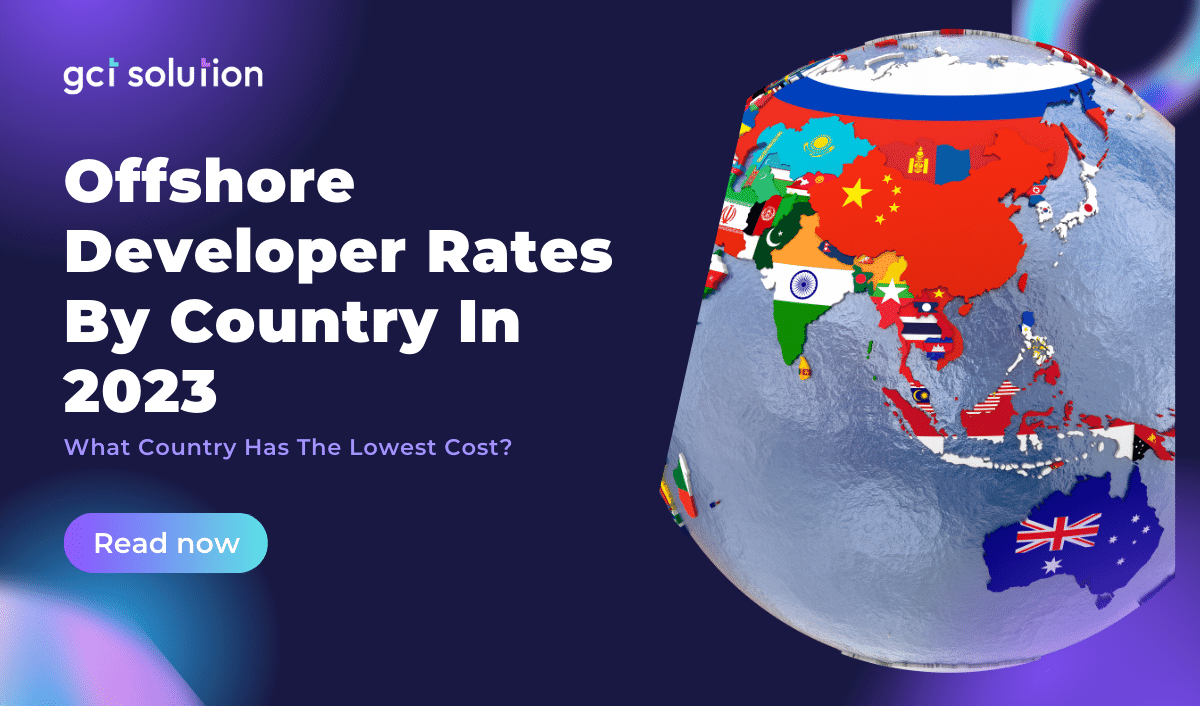gct solution offshore development rates by country 2023