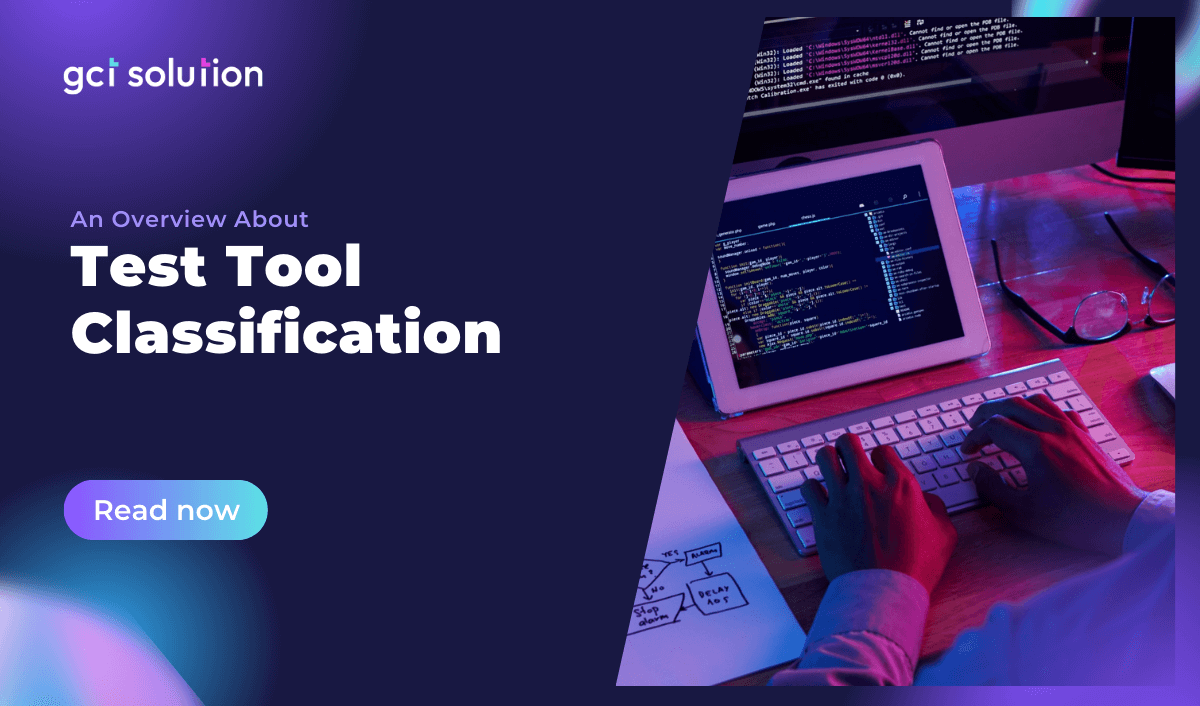 gct solution overview test tool classification