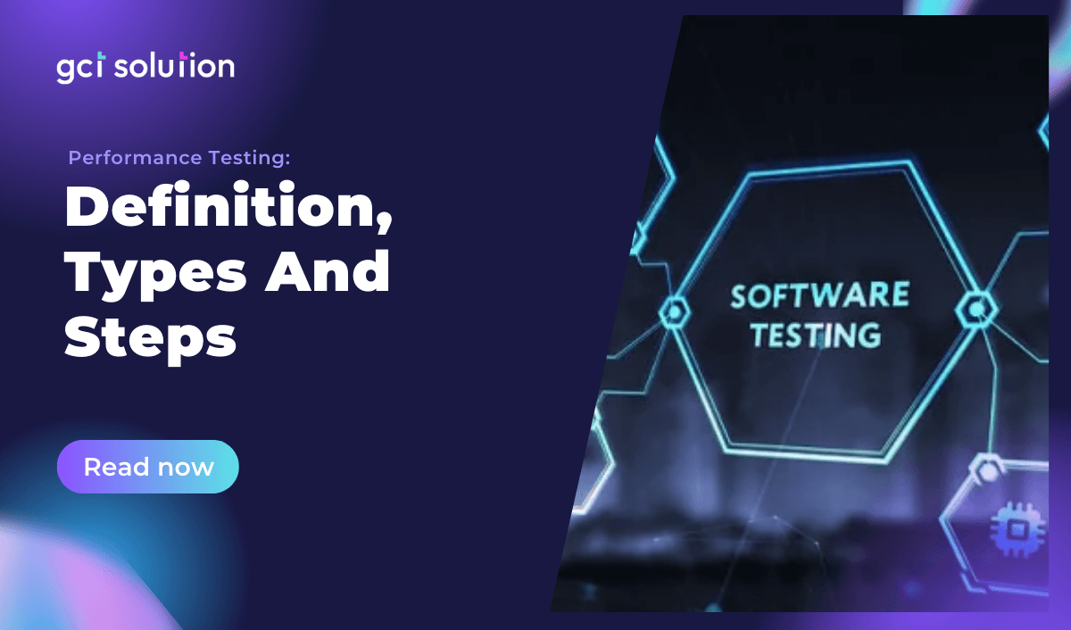 gct solution performance testing definition types steps