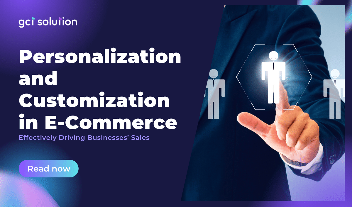 gct solution personalization and customization in e commerce