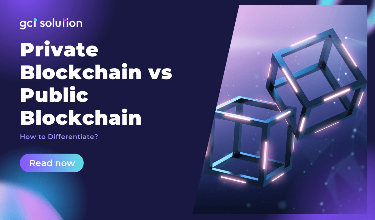 gct solution private blockchain vs public blockchain