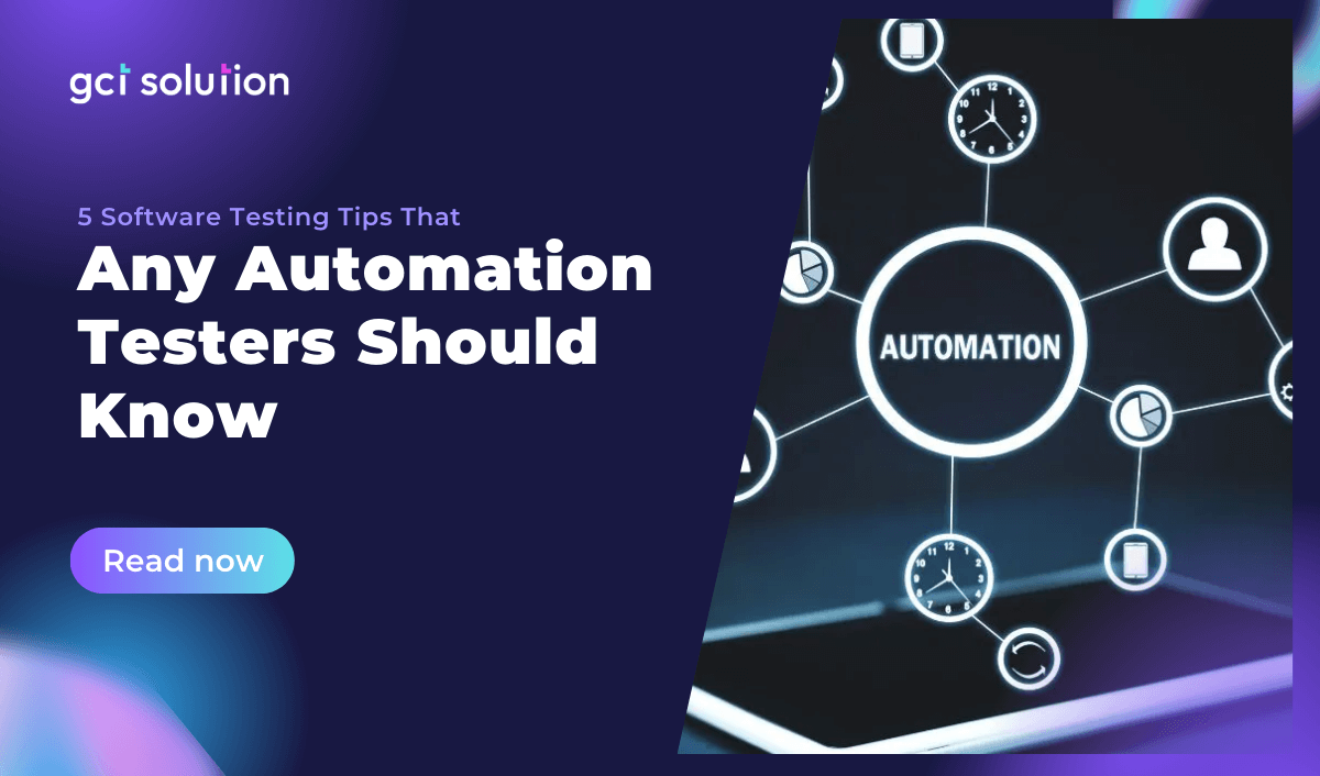 gct solution software testing tips automation testers