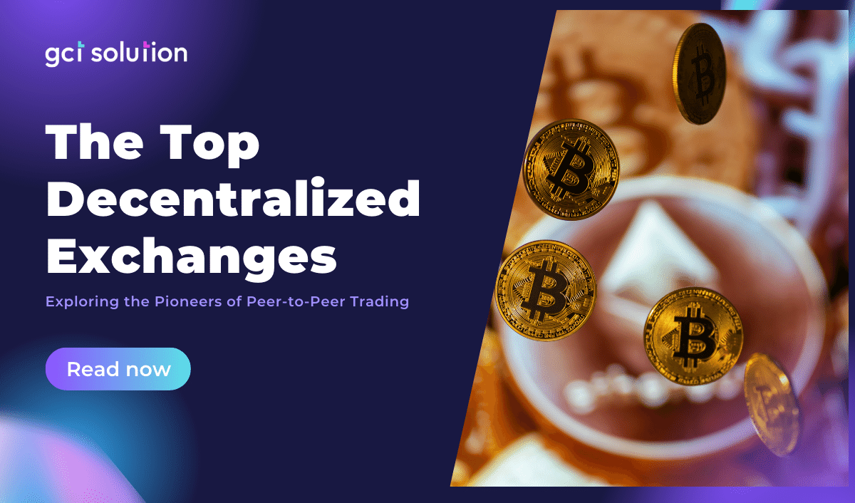 gct solution top decentralized exchange