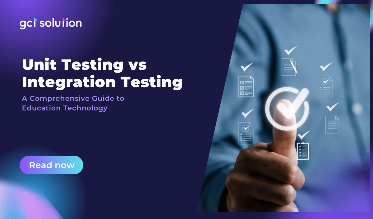 gct solution unit testing vs integration testing