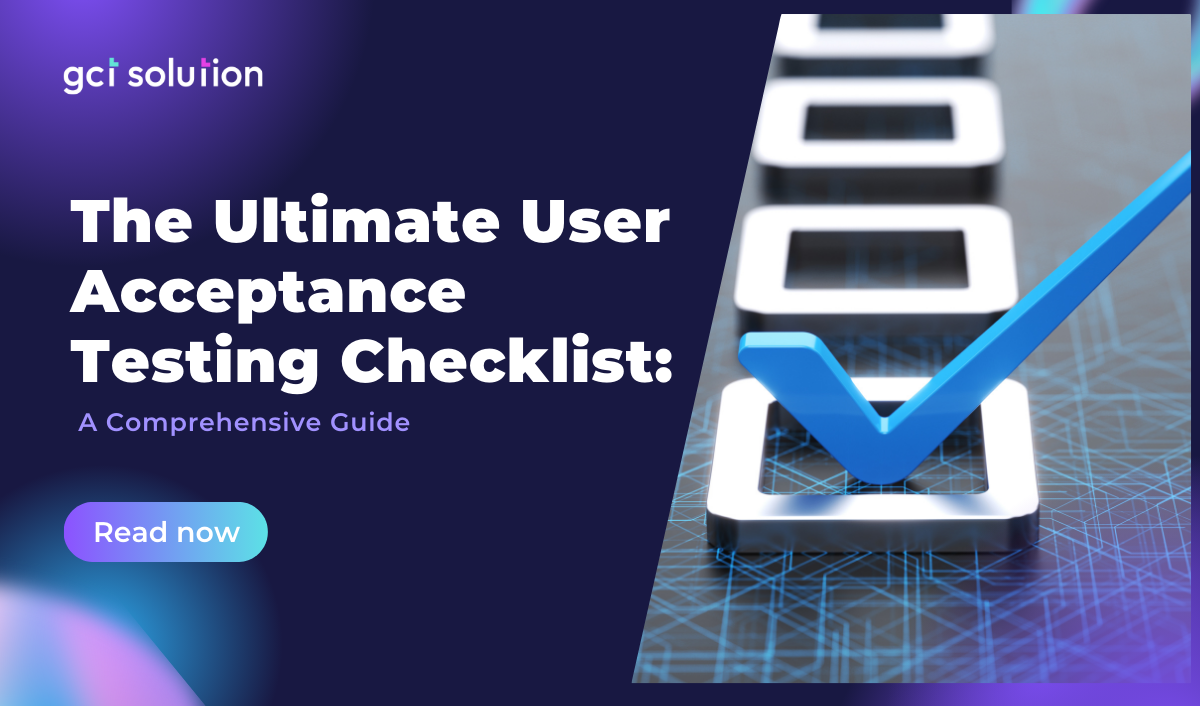 gct solution user acceptance testing checklist