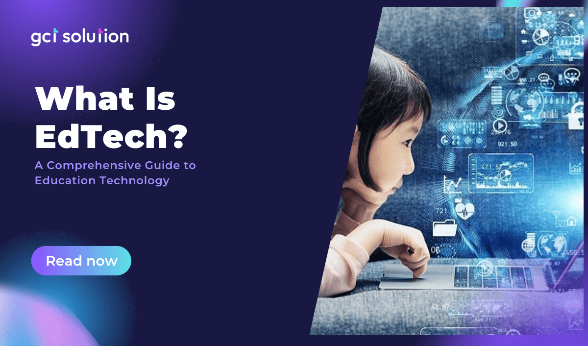 gct solution what is edtech
