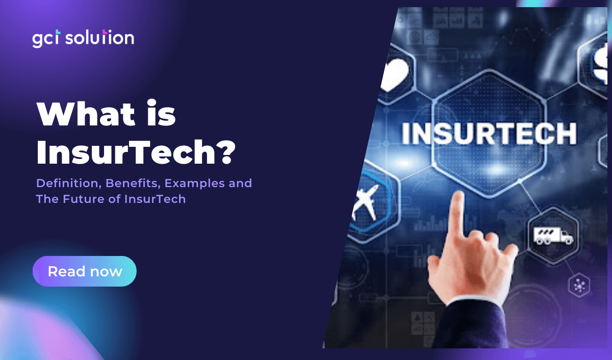 gct solution what is insurtech