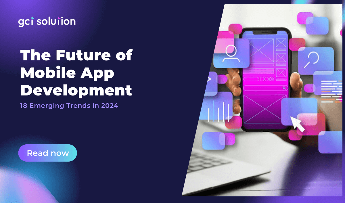 gct solution future of mobile app development
